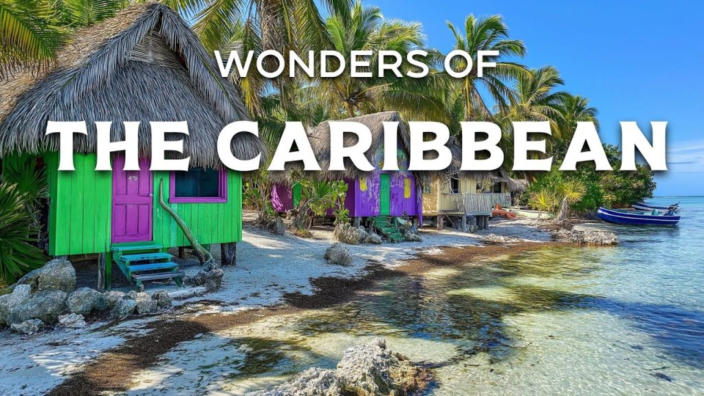Wonders of the Caribbean | The Most Amazing Places in the Caribbean | Travel Video 4K